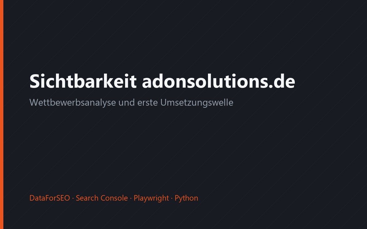 Sichtbarkeit von adonsolutions.de: Befund und erste Welle